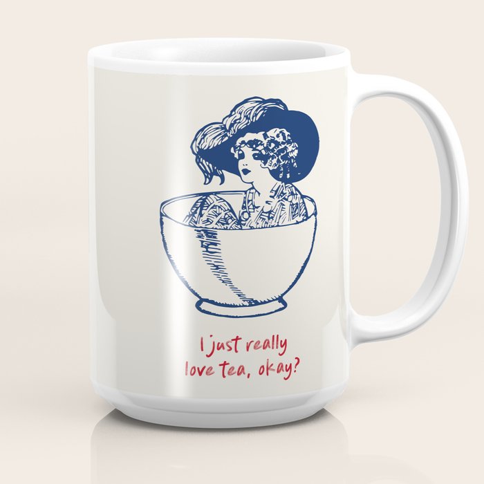 I Just Really Love Tea, Okay Coffee Mug Gallery Image 2