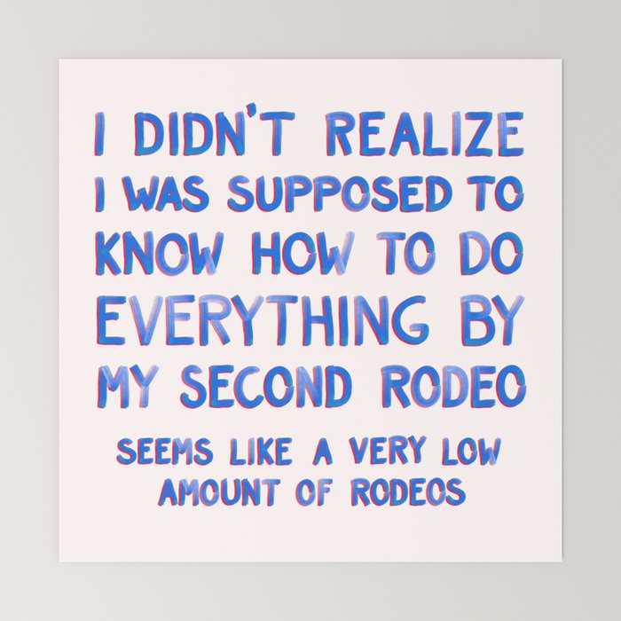 This Is My Second Rodeo Mini Art Print Gallery Image 6