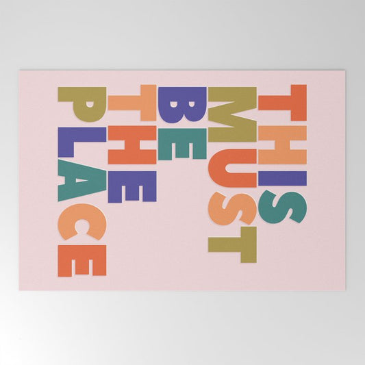 This Must Be The Place - colorful type Welcome Mat Gallery Image 2