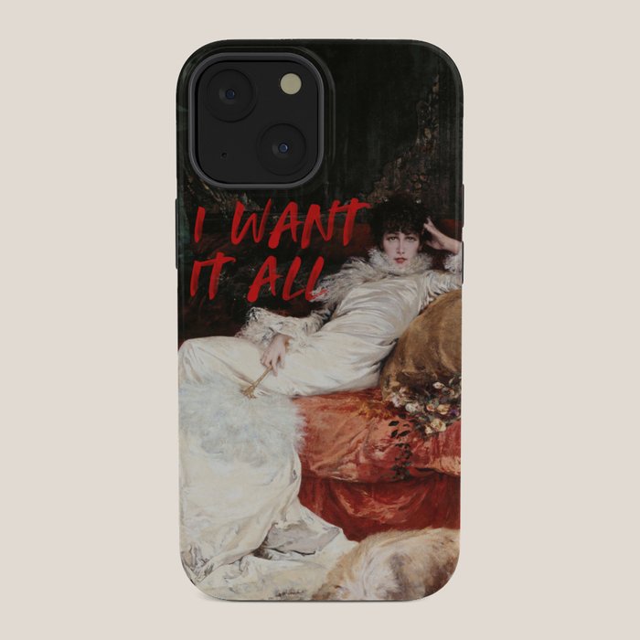 I Want It All iPhone Case Gallery Image 34