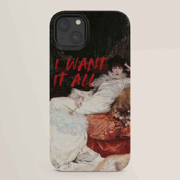 I Want It All iPhone Case Gallery Image 30