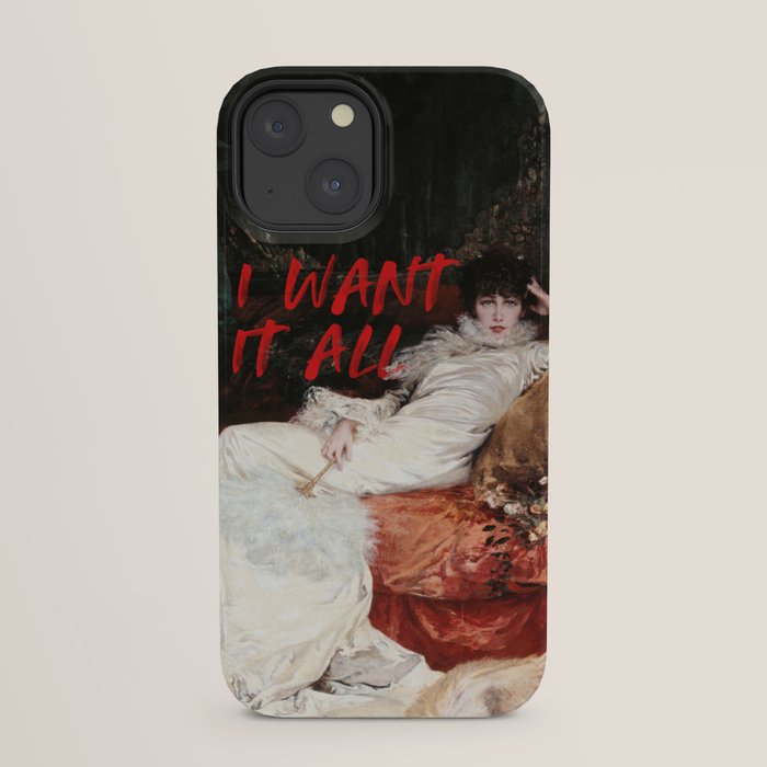 I Want It All iPhone Case Gallery Image 29