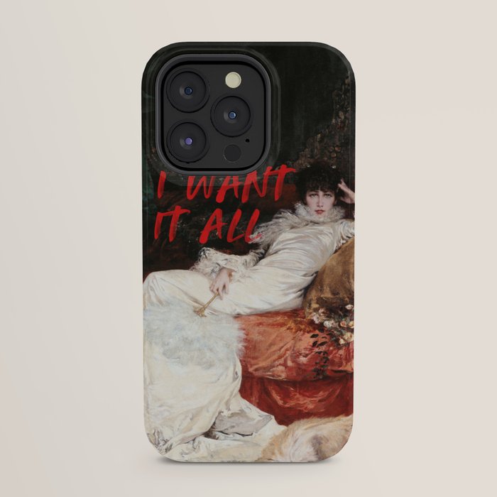 I Want It All iPhone Case Gallery Image 23