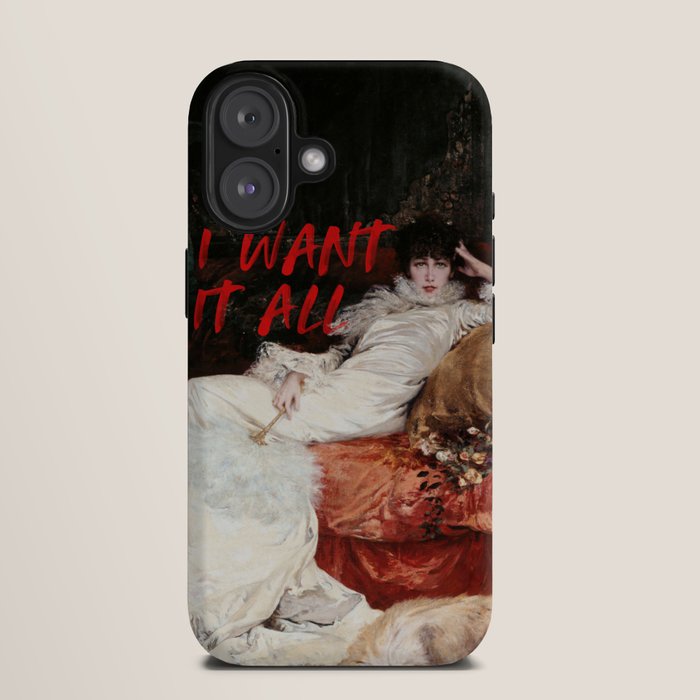 I Want It All iPhone Case Gallery Image 9