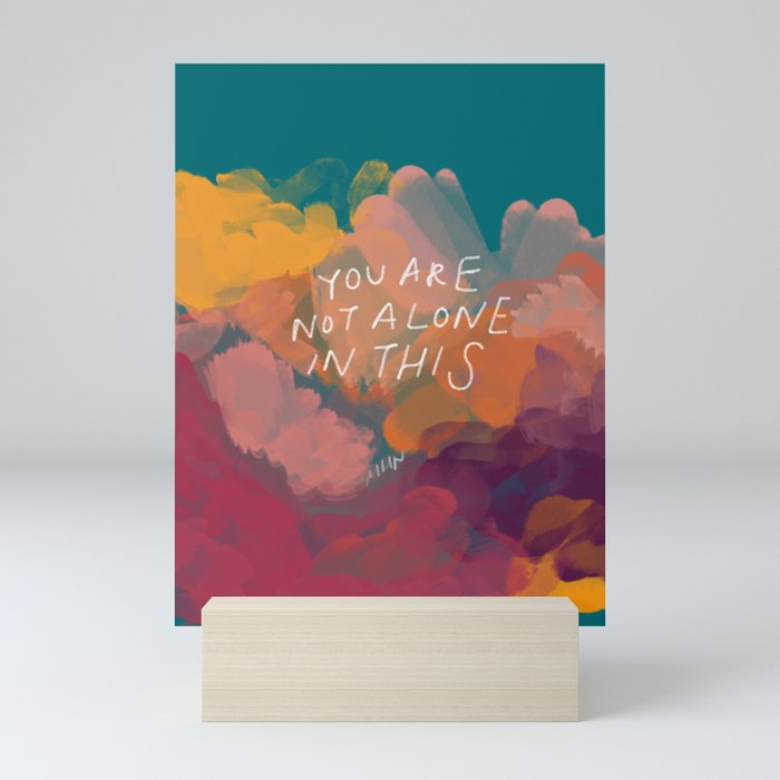 You Are Not Alone In This Mini Art Print Gallery Image 5