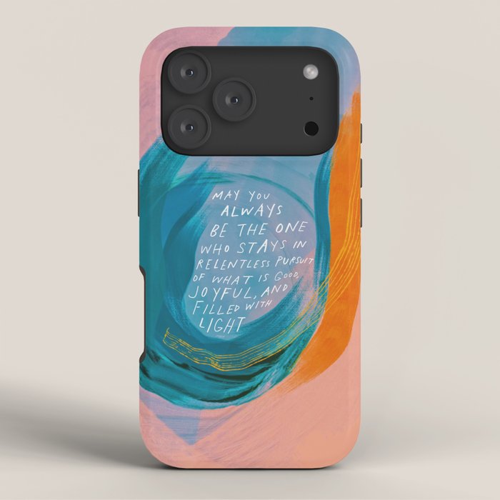 "May You Always Be The One Who Stays In Relentless Pursuit.." iPhone Case Gallery Image 3