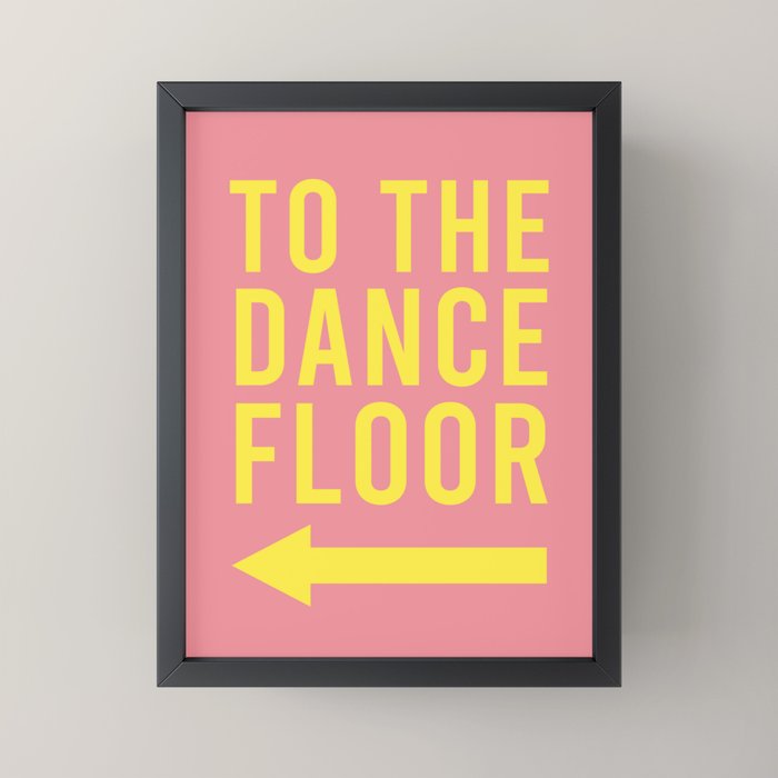 To The Dance Floor Left Arrow (Pink Yellow) Mini Art Print Gallery Image 3