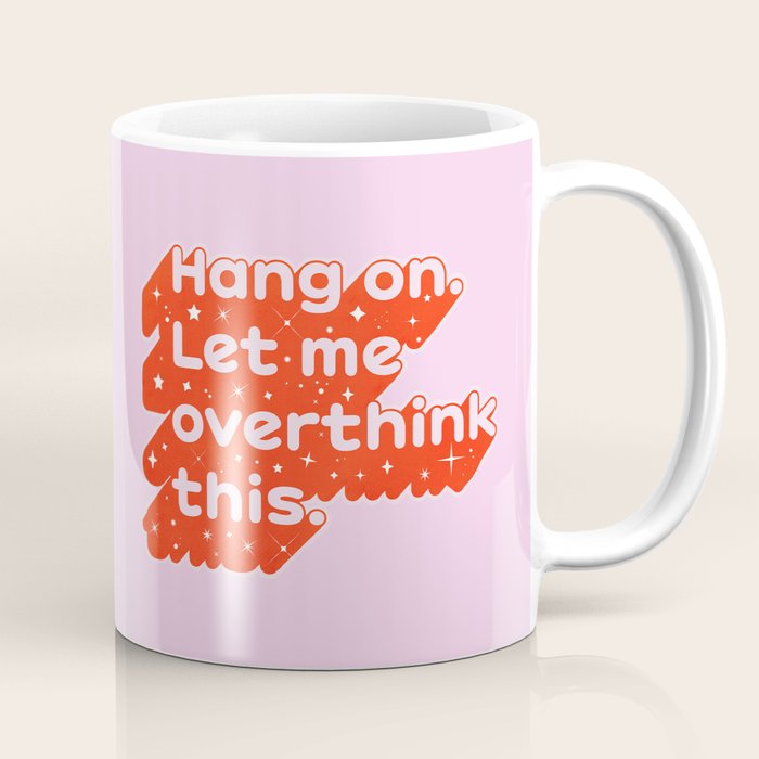Let Me Overthink This - Anxiety Typography Coffee Mug Gallery Image 1