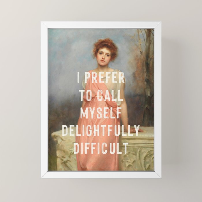 I Prefer to Call Myself Delightfully Difficult - Funny Feminist Mini Art Print Gallery Image 4