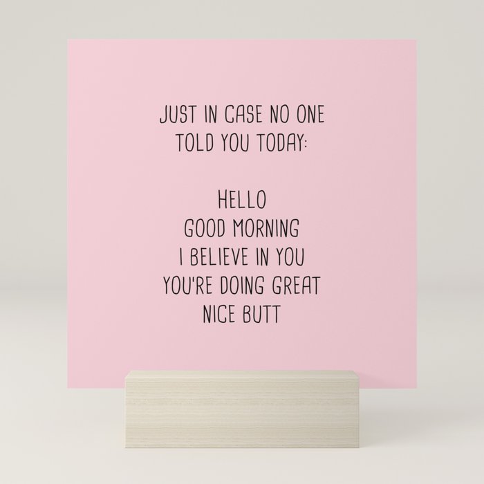 Just in case no one told you today: hello Mini Art Print Gallery Image 5