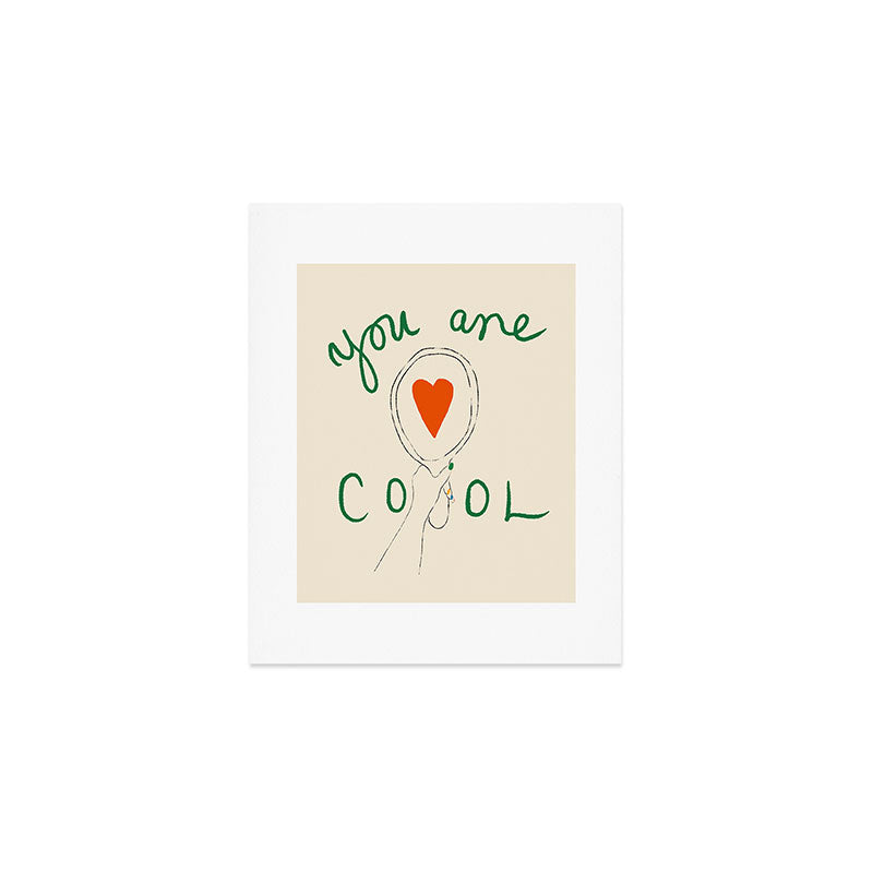 You Are Cool Art Print Gallery Image 1