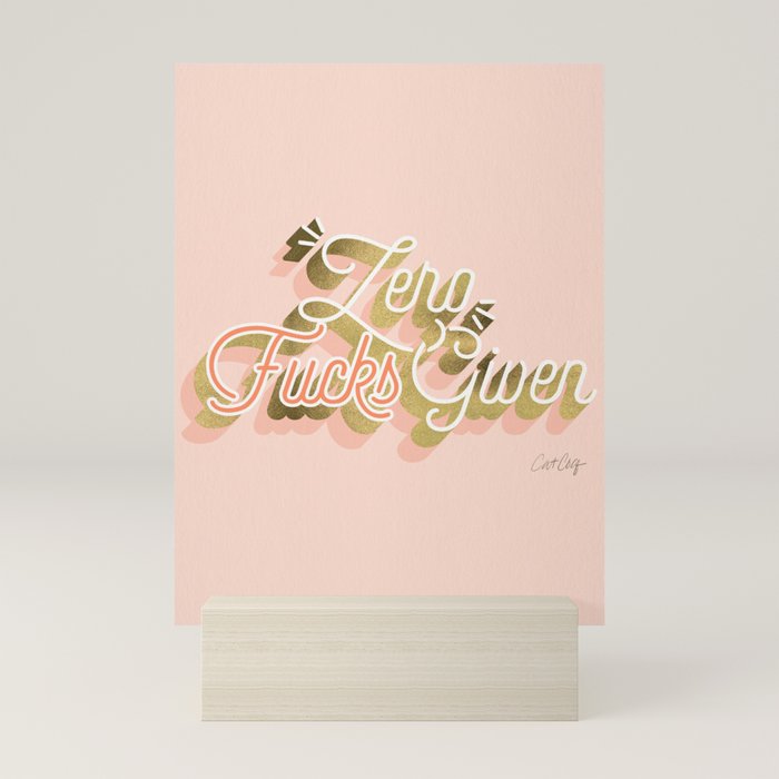 Zero F*cks Given - Blush & Gold Palette Mini Art Print Gallery Image 5