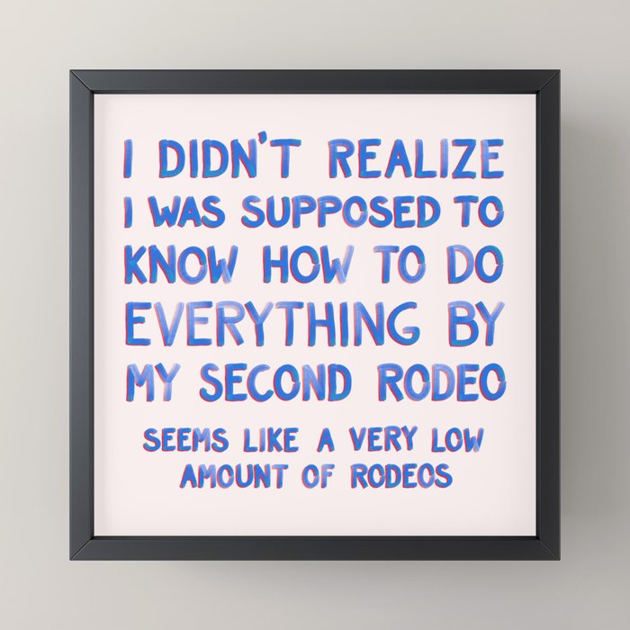 This Is My Second Rodeo Mini Art Print Gallery Image 3