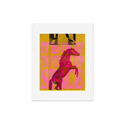 Take Up Space Art Print Gallery Image 4