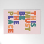 This Must Be The Place - colorful type Welcome Mat Gallery Image 1