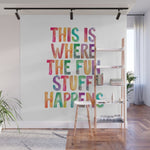 This is Where The Fun Stuff Happens Wall Mural Gallery Image 1