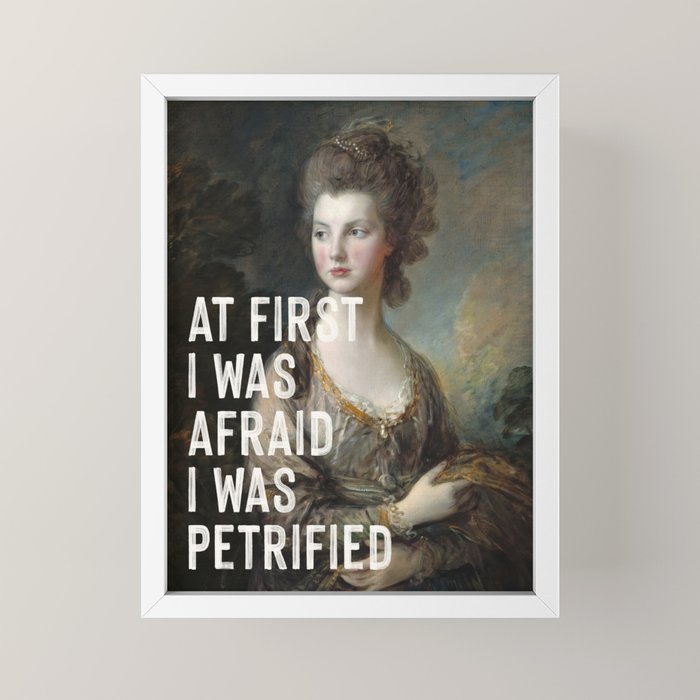At First I Was Afraid I Was Petrified Mini Art Print Gallery Image 4