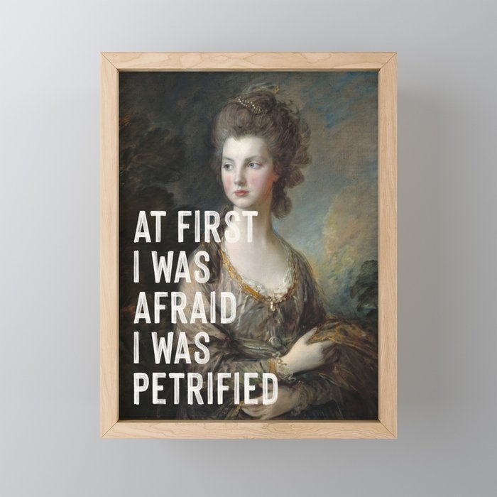 At First I Was Afraid I Was Petrified Mini Art Print Gallery Image 1