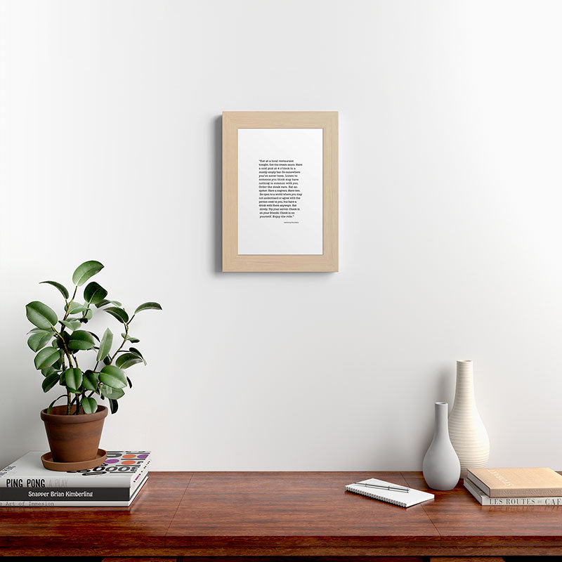 Eat at a local restaurant tonight, Anthony Bourdain Quote Framed Art Print Gallery Image 62