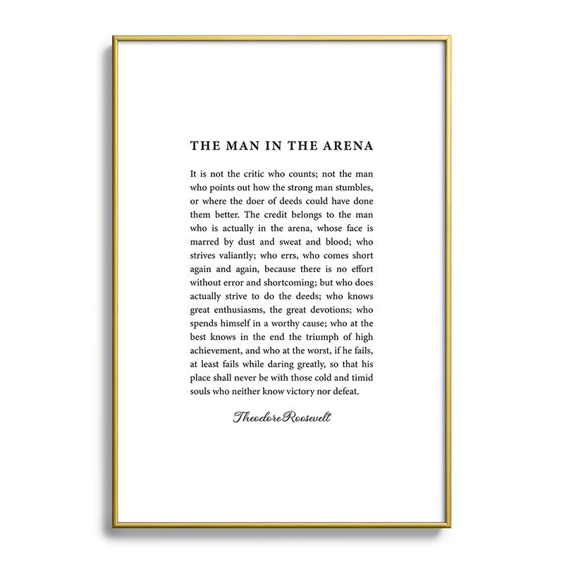 The Man In The Arena Framed Art Print Gallery Image 123