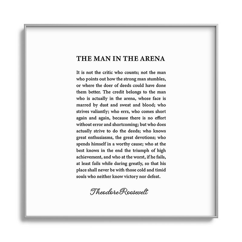 The Man In The Arena Framed Art Print Gallery Image 141