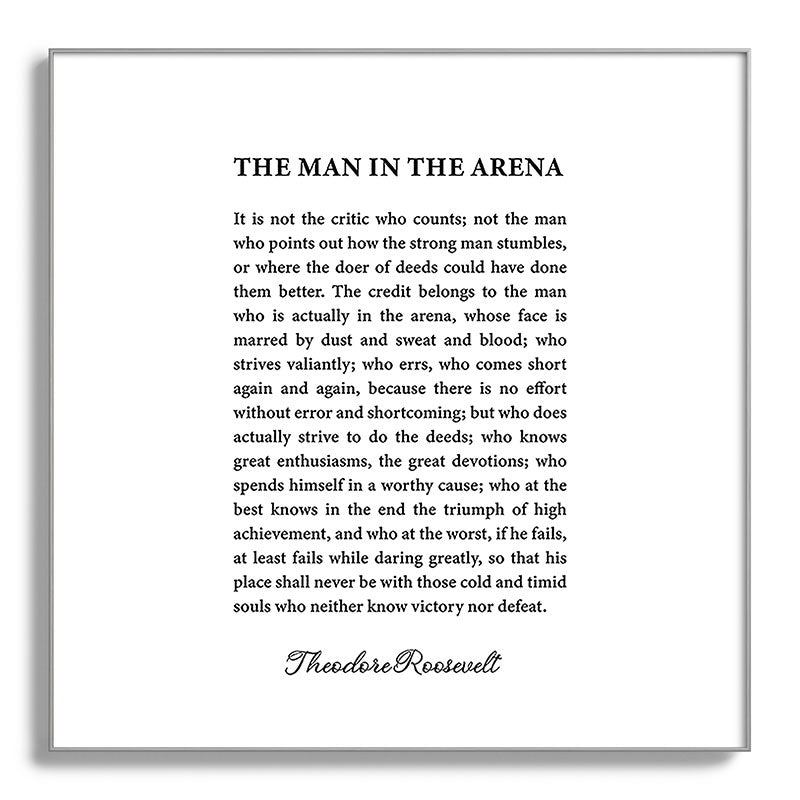 The Man In The Arena Framed Art Print Gallery Image 142