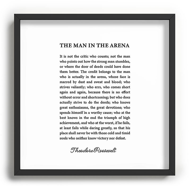 The Man In The Arena Framed Art Print Gallery Image 93