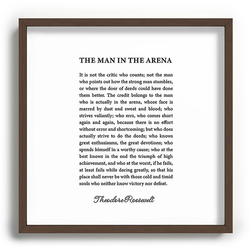 The Man In The Arena Framed Art Print Gallery Image 101