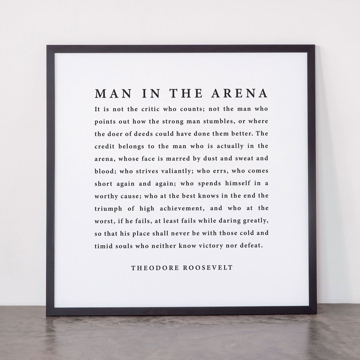 The Man In The Arena, Theodore Roosevelt Framed Art Print Gallery Image 55