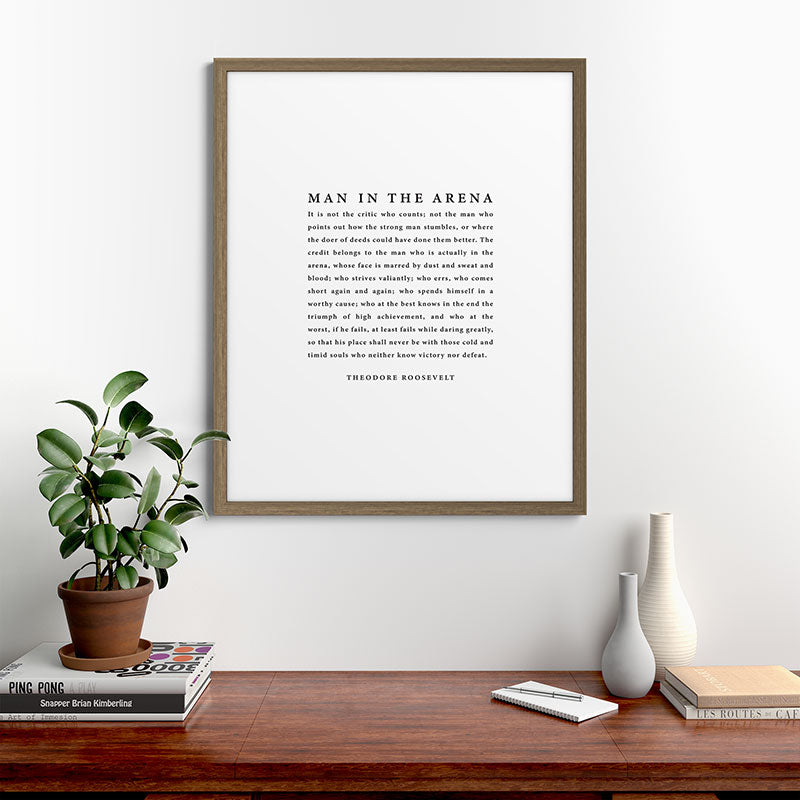 The Man In The Arena, Theodore Roosevelt Framed Art Print Gallery Image 58