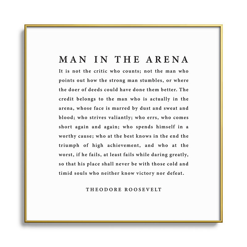The Man In The Arena, Theodore Roosevelt Framed Art Print Gallery Image 136