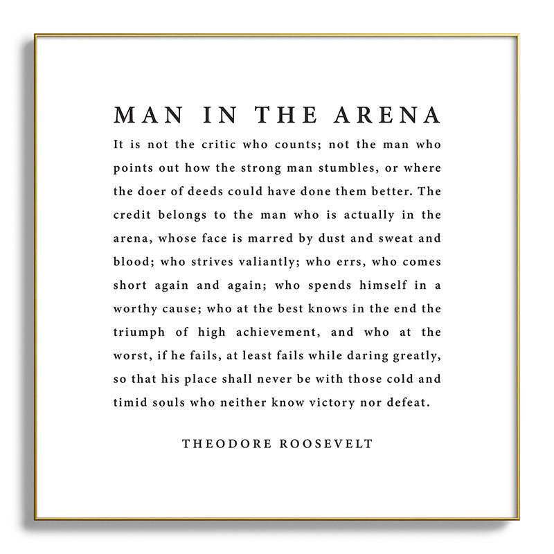 The Man In The Arena, Theodore Roosevelt Framed Art Print Gallery Image 139