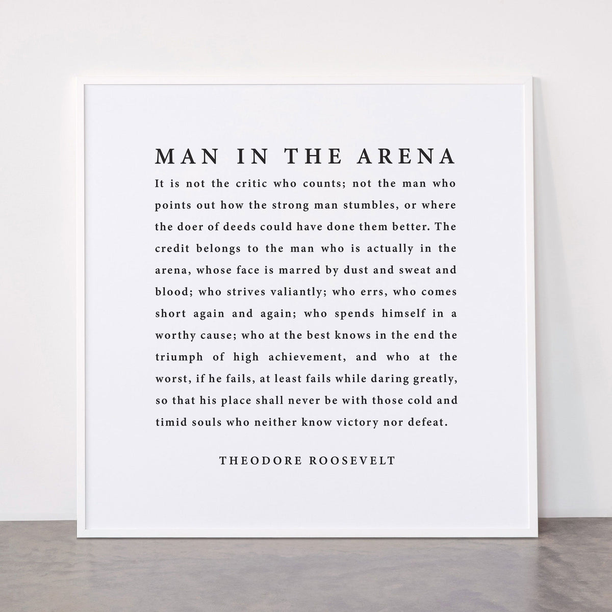 The Man In The Arena, Theodore Roosevelt Framed Art Print Gallery Image 43