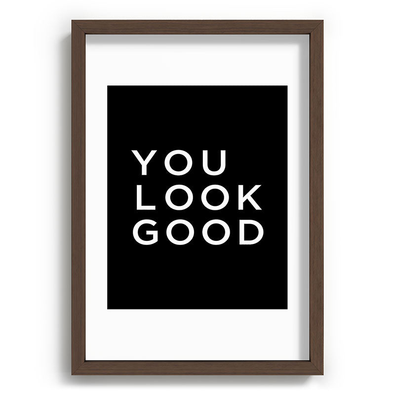 You look good Framed Art Print Gallery Image 89