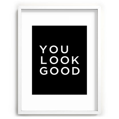 You look good Framed Art Print Gallery Image 108
