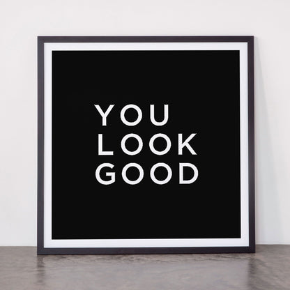 You look good Framed Art Print Gallery Image 55