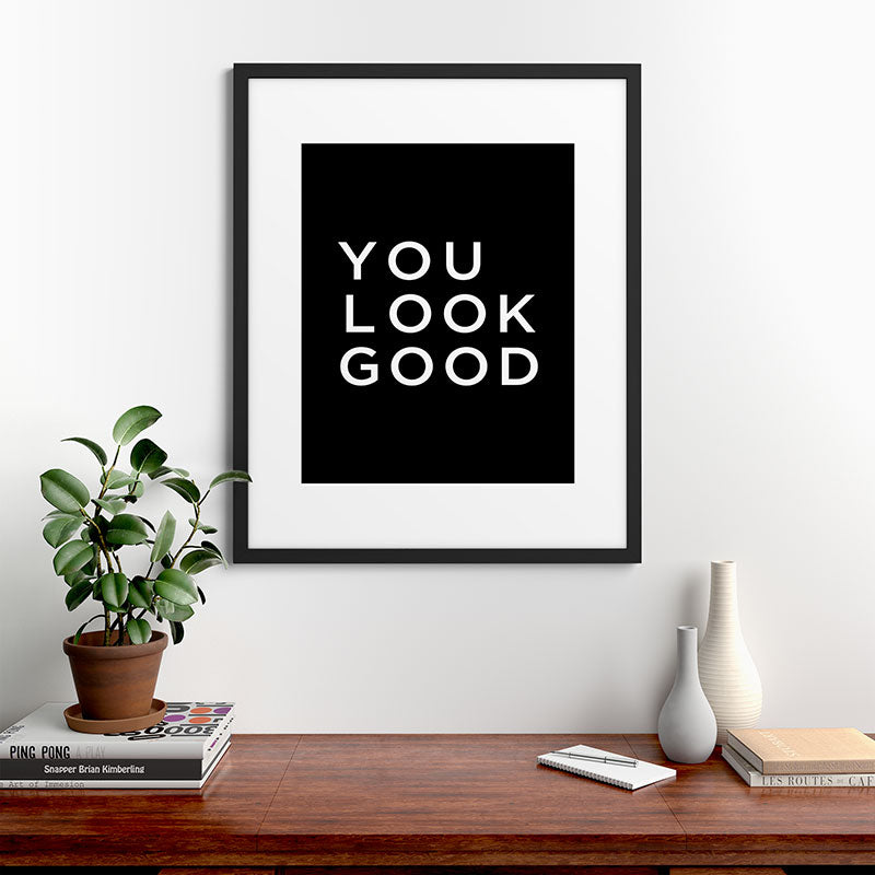 You look good Framed Art Print Gallery Image 48