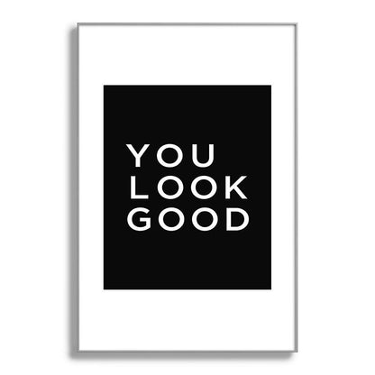 You look good Framed Art Print Gallery Image 137
