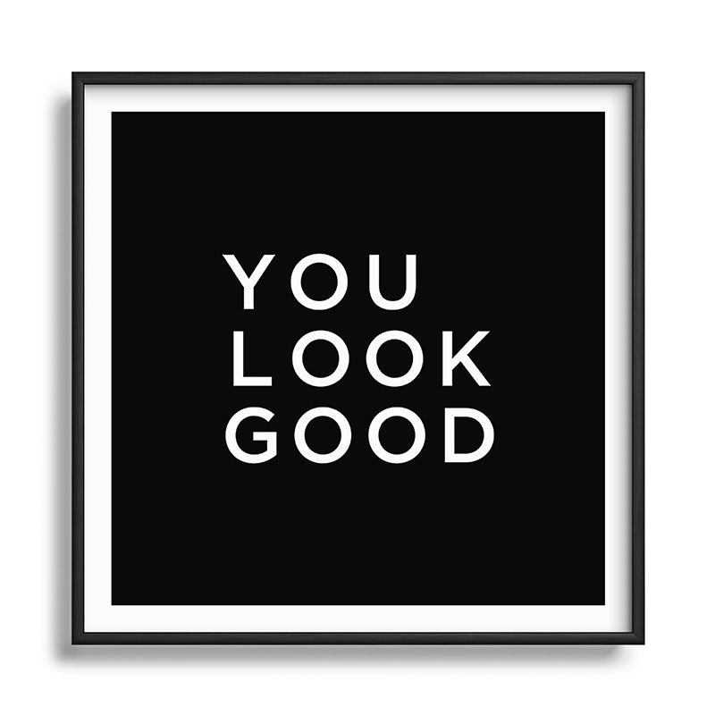 You look good Framed Art Print Gallery Image 122
