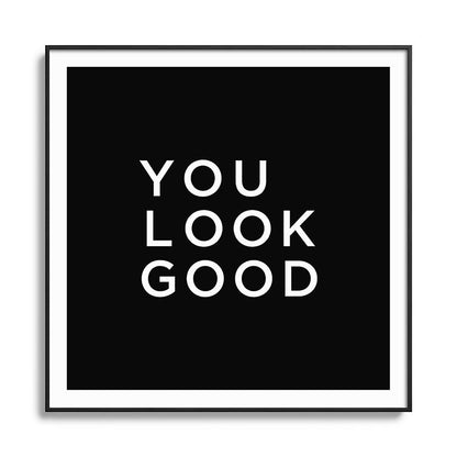 You look good Framed Art Print Gallery Image 126