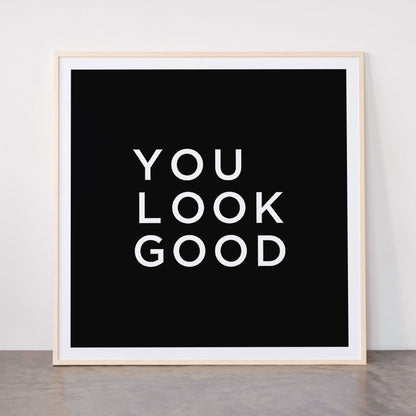 You look good Framed Art Print Gallery Image 33