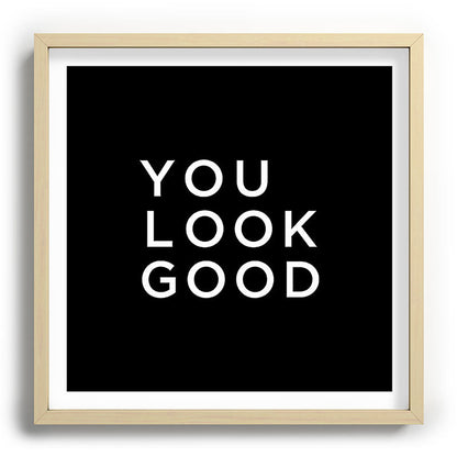 You look good Framed Art Print Gallery Image 109